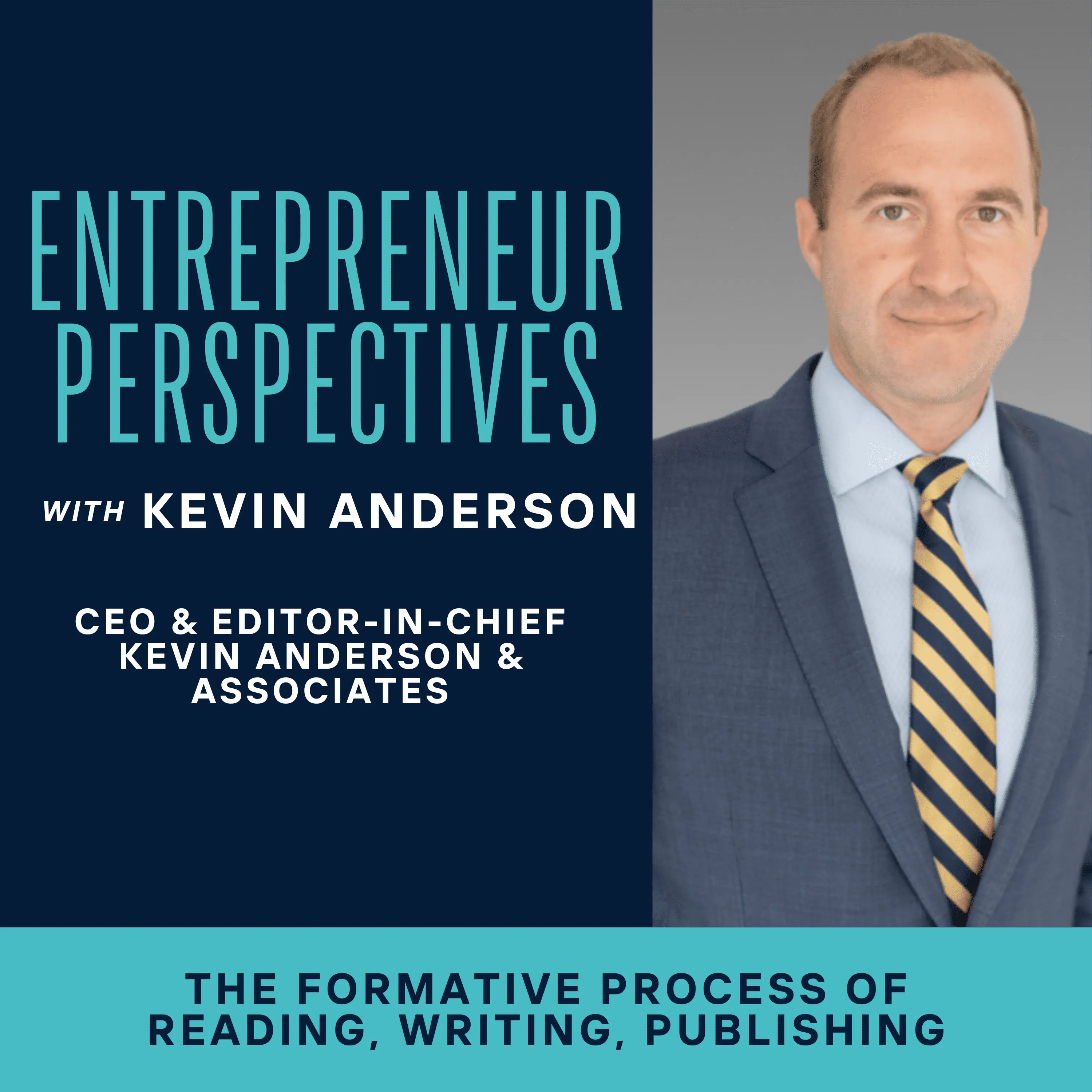 Entrepreneur Perspectives Podcast with Kevin Anderson